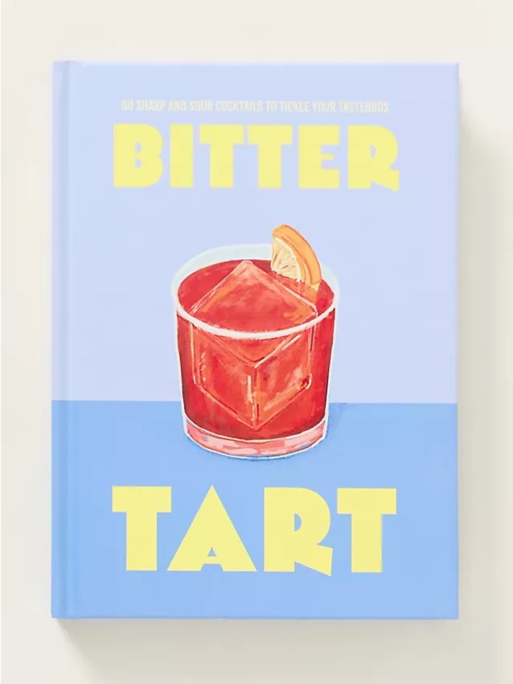 NWT Anthropologie Bitter Tart Hardcover Cocktail Book